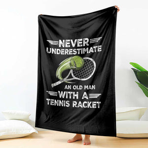 Never Underestimate An Old Man With A Tennis Racket Throw Blanket Funny Tennis Fan TS12 Print Your Wear