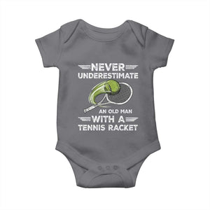 Never Underestimate An Old Man With A Tennis Racket Baby Onesie Funny Tennis Fan TS12 Charcoal Print Your Wear