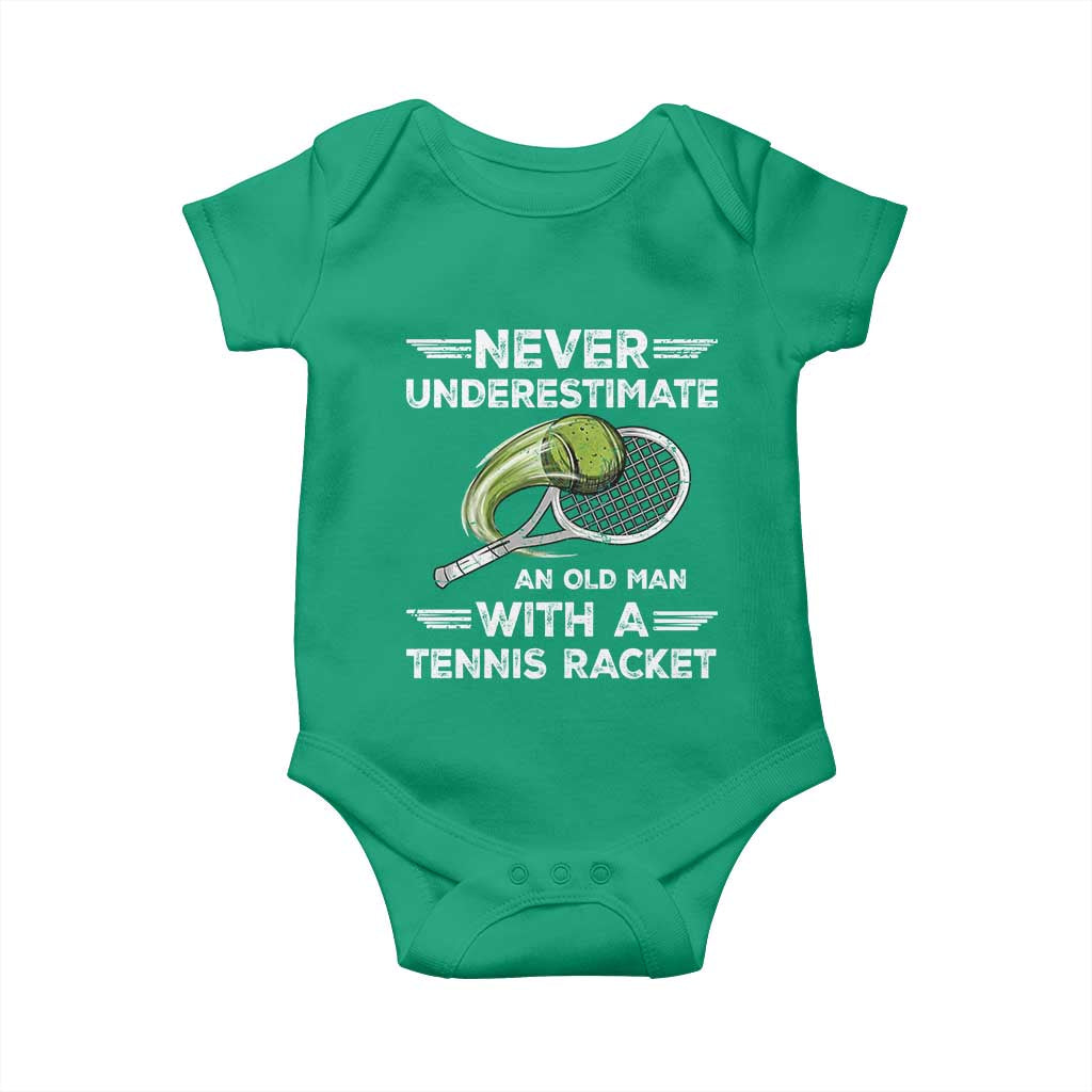 Never Underestimate An Old Man With A Tennis Racket Baby Onesie Funny Tennis Fan TS12 Irish Green Print Your Wear
