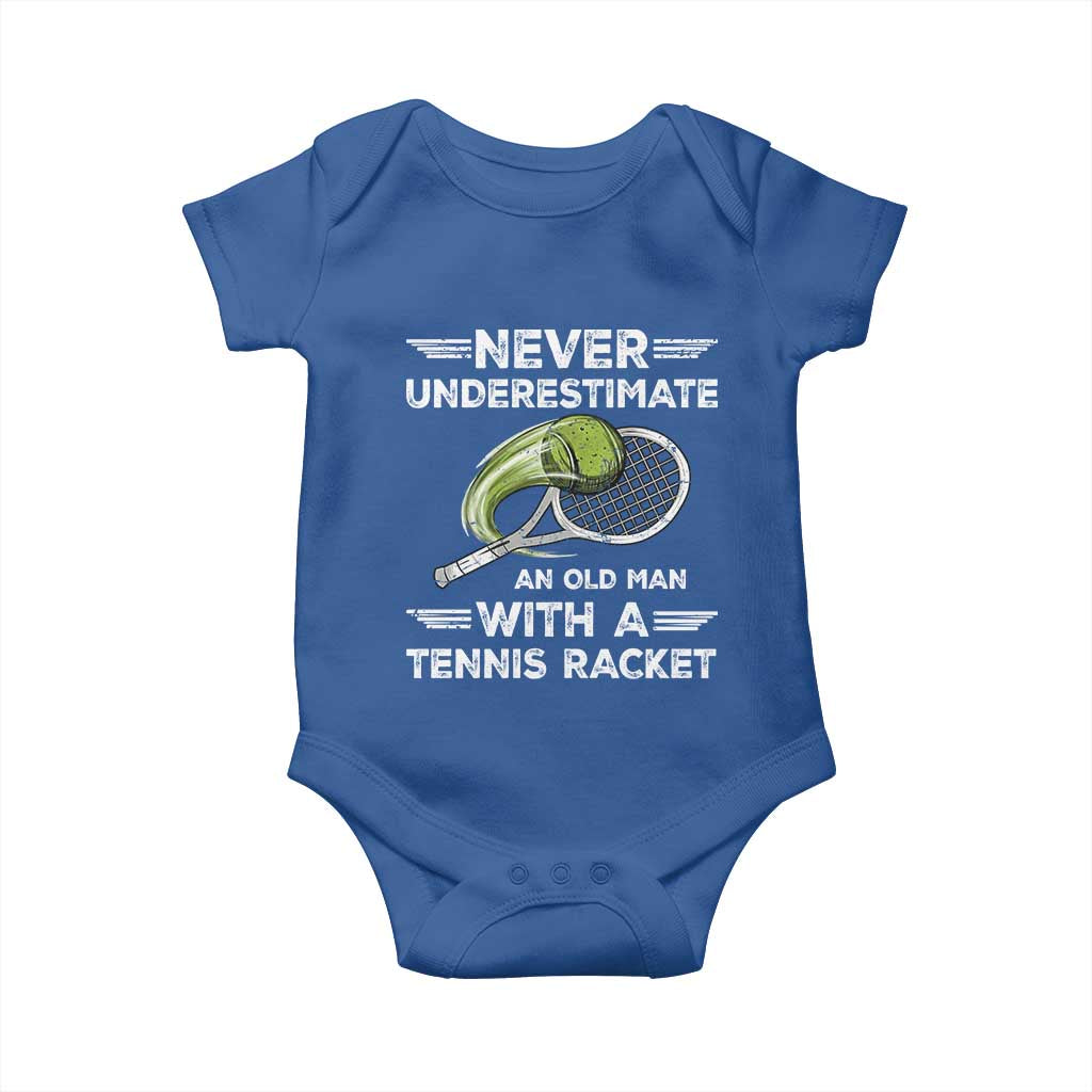 Never Underestimate An Old Man With A Tennis Racket Baby Onesie Funny Tennis Fan TS12 Royal Blue Print Your Wear