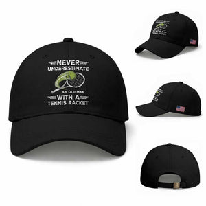 Never Underestimate An Old Man With A Tennis Racket Baseball Cap Funny Tennis Fan TS12 Baseball Cap Universal Fit Black Print Your Wear