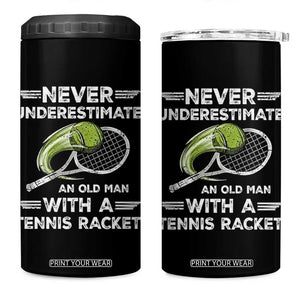 Never Underestimate An Old Man With A Tennis Racket 4 in 1 Can Cooler Tumbler Funny Tennis Fan TS12 One Size: 16 oz Black Print Your Wear