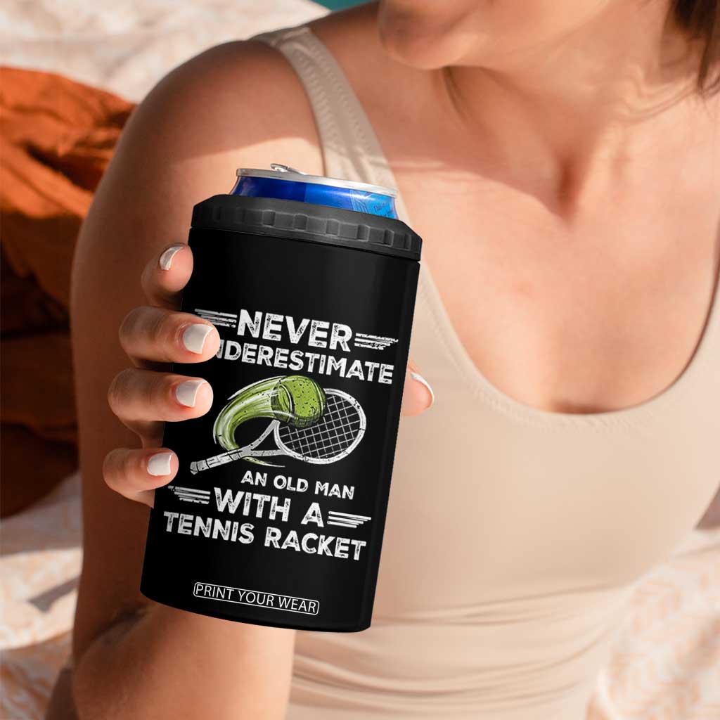 Never Underestimate An Old Man With A Tennis Racket 4 in 1 Can Cooler Tumbler Funny Tennis Fan TS12 Print Your Wear