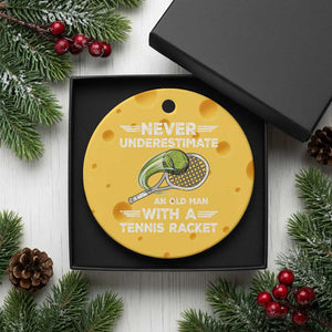 Never Underestimate An Old Man With A Tennis Racket Ceramic Ornament Funny Tennis Fan TS12 1pc Yellow Cheese Print Your Wear