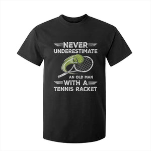 Never Underestimate An Old Man With A Tennis Racket T Shirt For Kid Funny Tennis Fan TS12 Black Print Your Wear