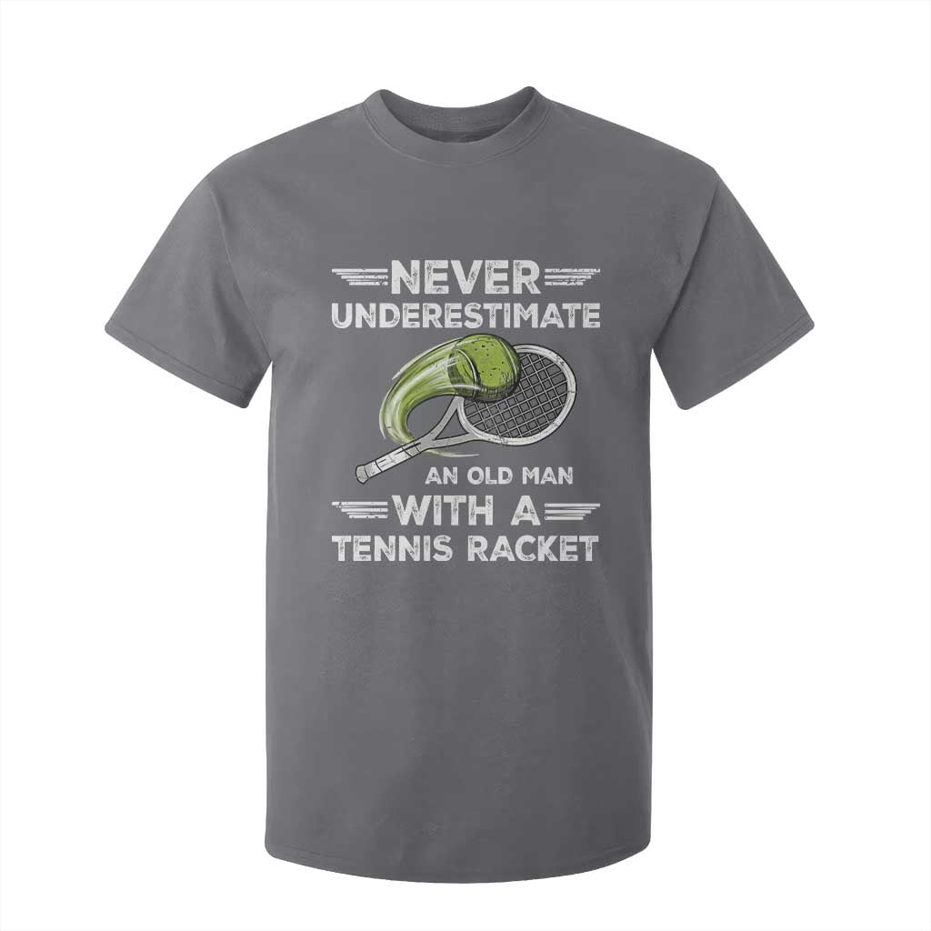 Never Underestimate An Old Man With A Tennis Racket T Shirt For Kid Funny Tennis Fan TS12 Charcoal Print Your Wear