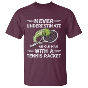 Never Underestimate An Old Man With A Tennis Racket T Shirt Funny Tennis Fan TS12 Maroon Print Your Wear