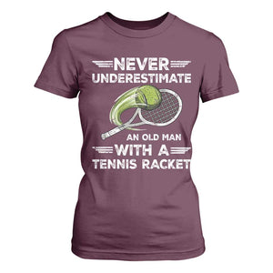 Never Underestimate An Old Man With A Tennis Racket T Shirt For Women Funny Tennis Fan TS12 Maroon Print Your Wear