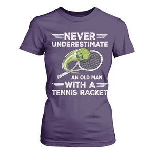 Never Underestimate An Old Man With A Tennis Racket T Shirt For Women Funny Tennis Fan TS12 Purple Print Your Wear
