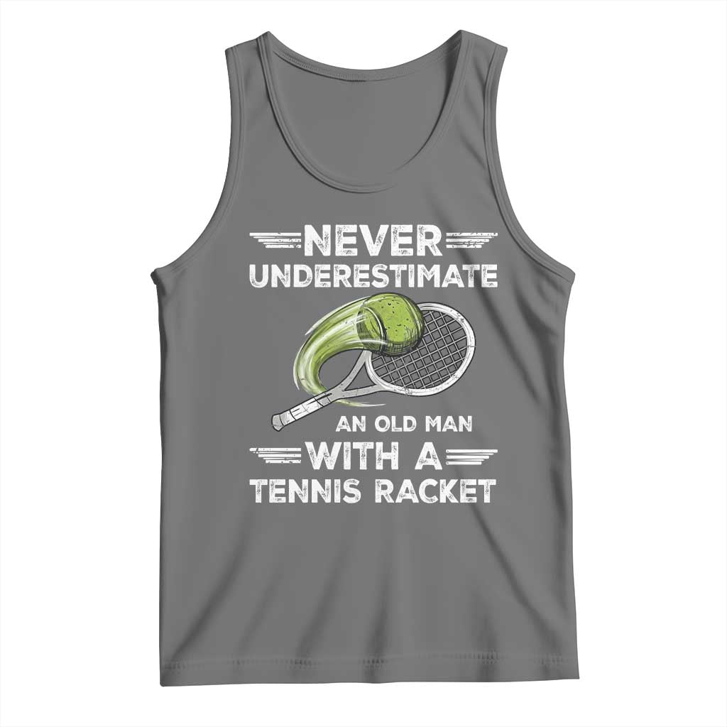 Never Underestimate An Old Man With A Tennis Racket Tank Top Funny Tennis Fan TS12 Black Heather Print Your Wear