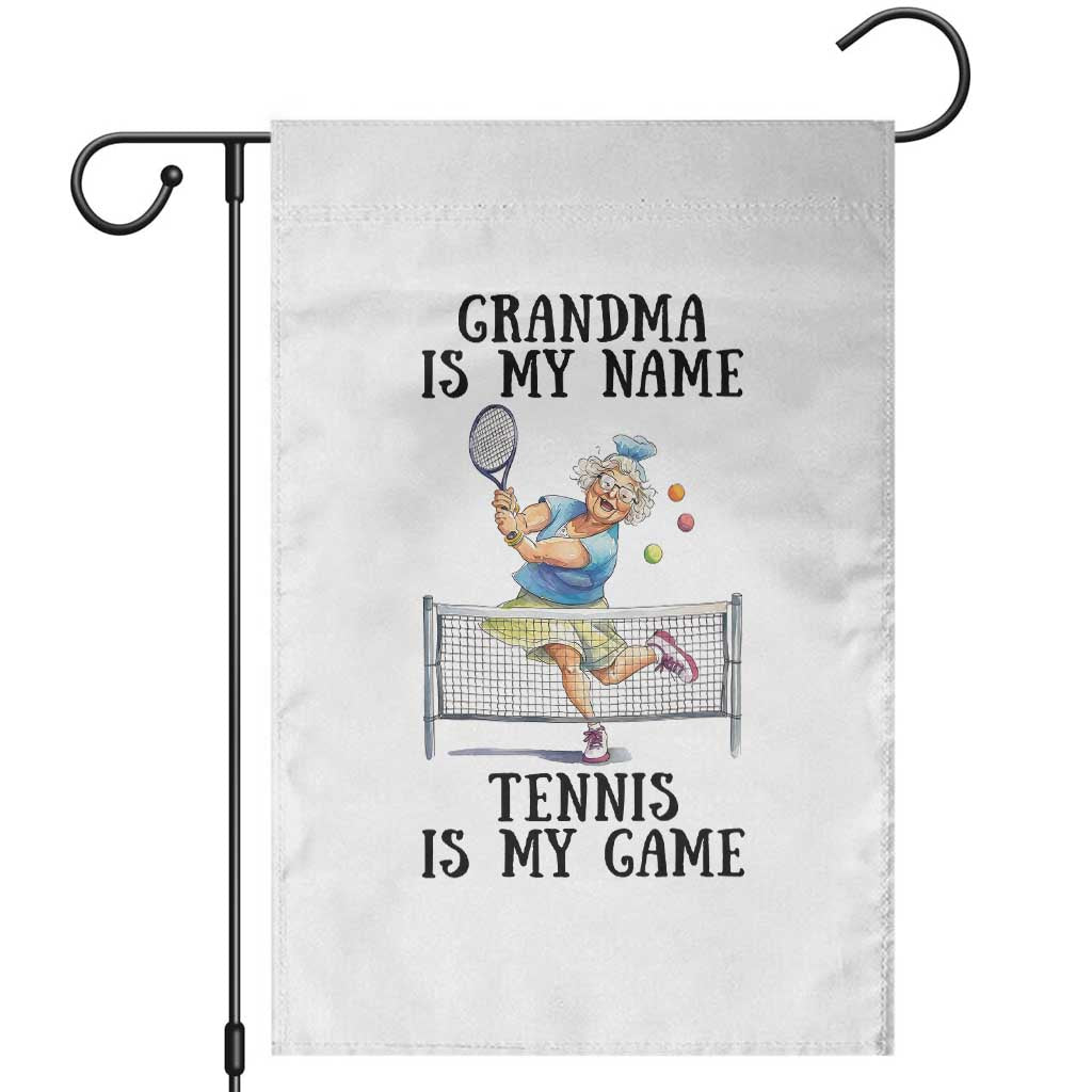 Funny Tennis Quote Garden Flag Grandma Is My Name Tennis Is My Game TS12 White Print Your Wear