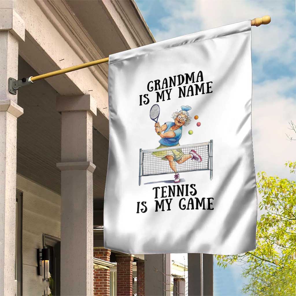Funny Tennis Quote Garden Flag Grandma Is My Name Tennis Is My Game TS12 Print Your Wear