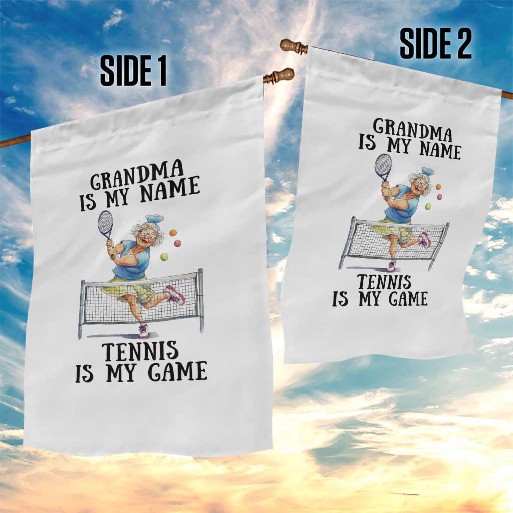 Funny Tennis Quote Garden Flag Grandma Is My Name Tennis Is My Game TS12 Print Your Wear