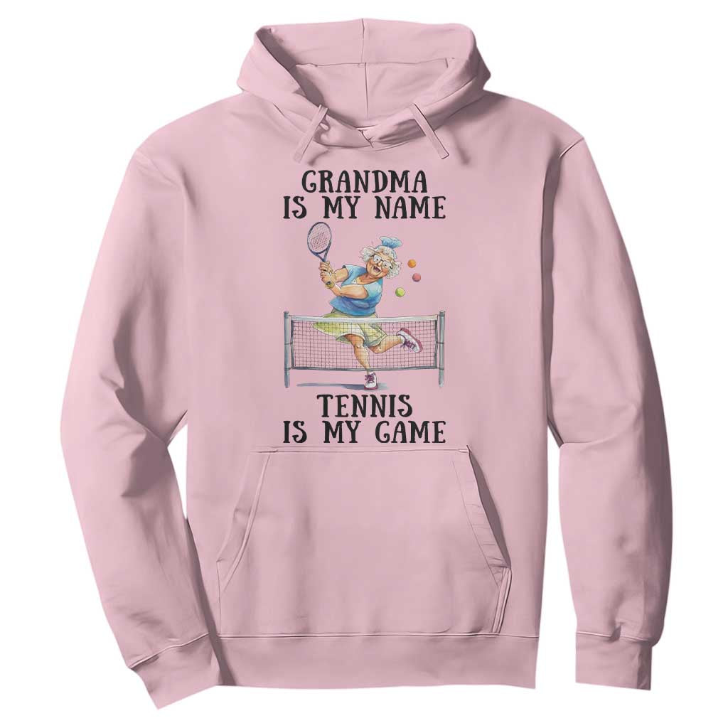 Funny Tennis Quote Hoodie Grandma Is My Name Tennis Is My Game TS12 Light Pink Print Your Wear