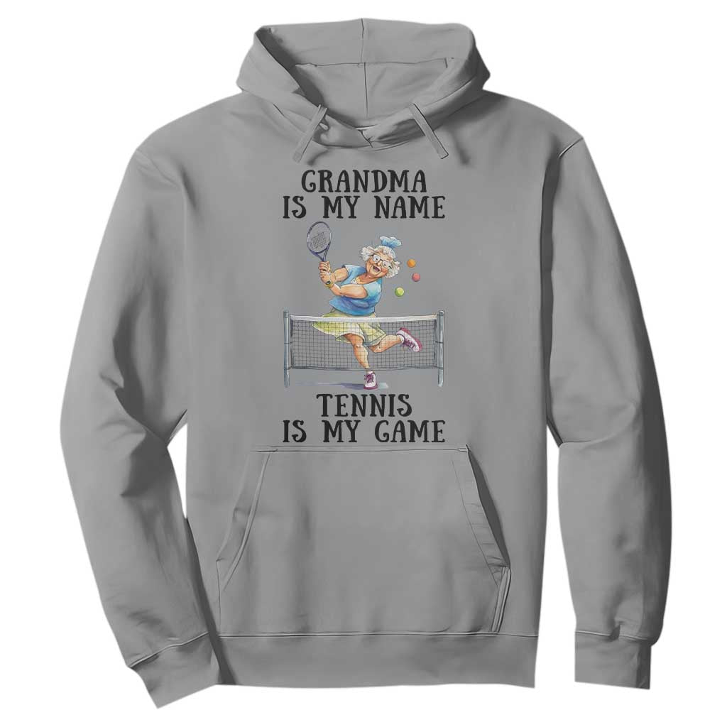 Funny Tennis Quote Hoodie Grandma Is My Name Tennis Is My Game TS12 Sport Gray Print Your Wear