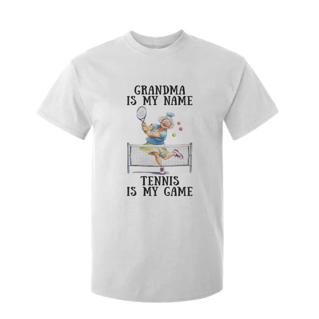 Funny Tennis Quote T Shirt For Kid Grandma Is My Name Tennis Is My Game TS12 White Print Your Wear