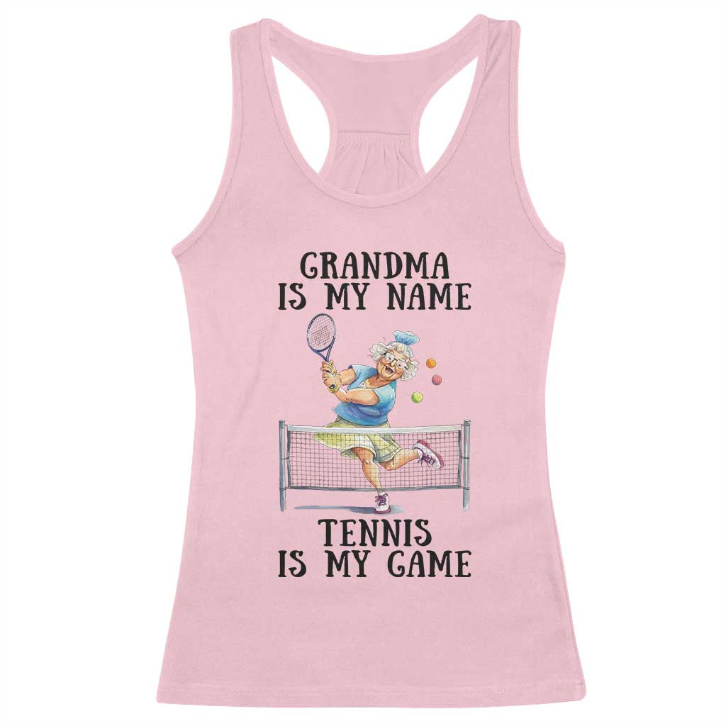 Funny Tennis Quote Racerback Tank Top Grandma Is My Name Tennis Is My Game TS12 Light Pink Print Your Wear