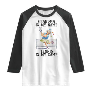 Funny Tennis Quote Raglan Shirt Grandma Is My Name Tennis Is My Game TS12 White Black Print Your Wear