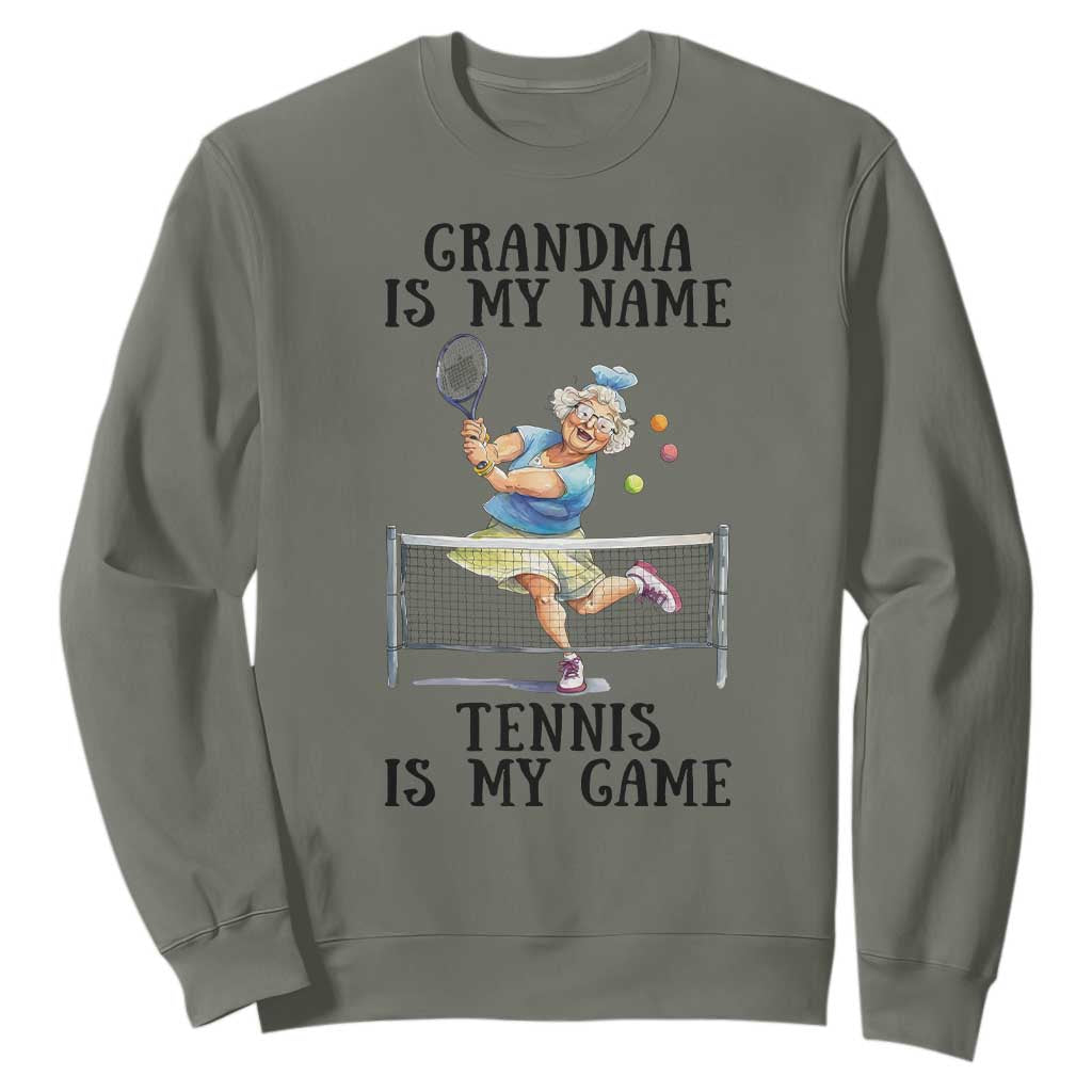 Funny Tennis Quote Sweatshirt Grandma Is My Name Tennis Is My Game TS12 Military Green Print Your Wear