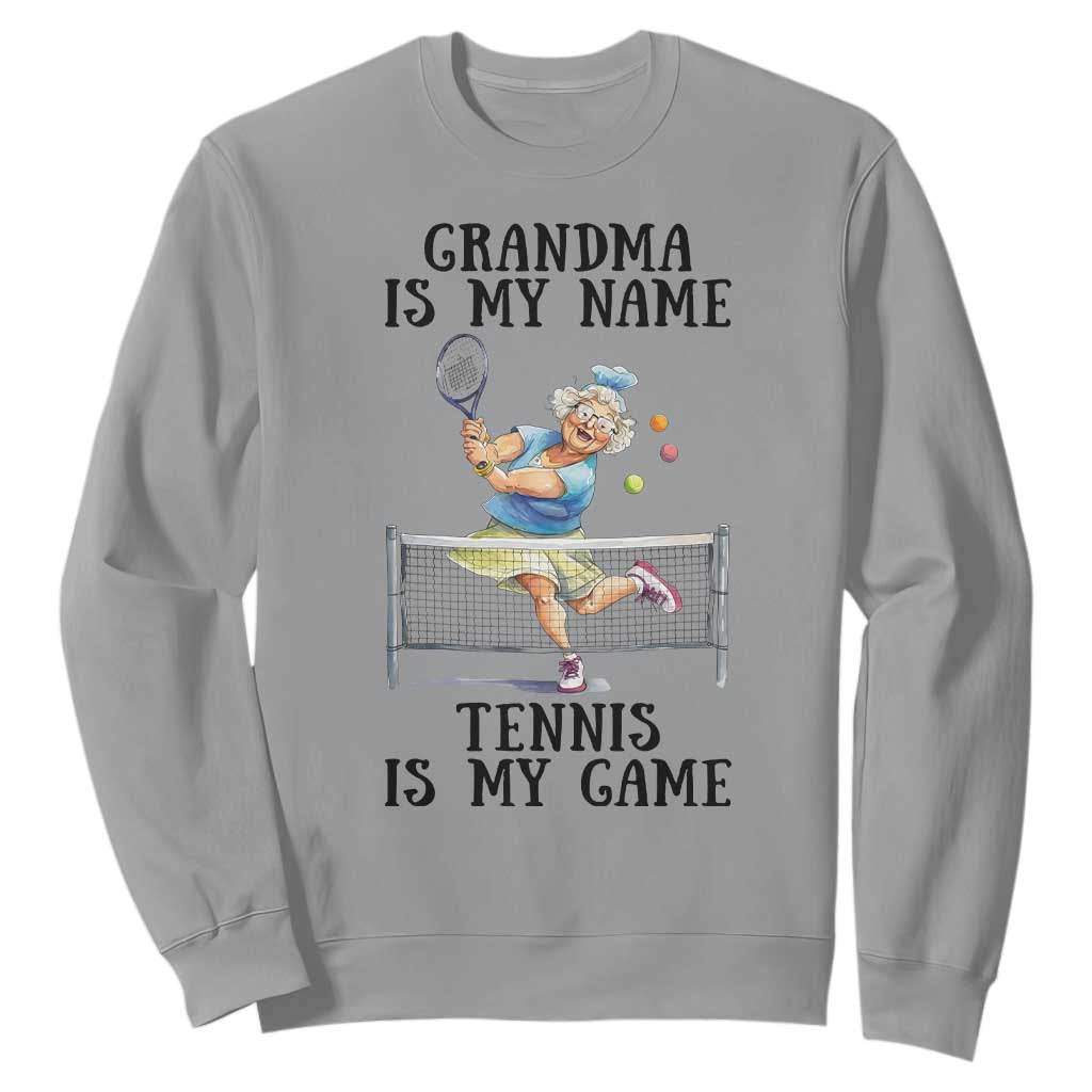 Funny Tennis Quote Sweatshirt Grandma Is My Name Tennis Is My Game TS12 Sport Gray Print Your Wear