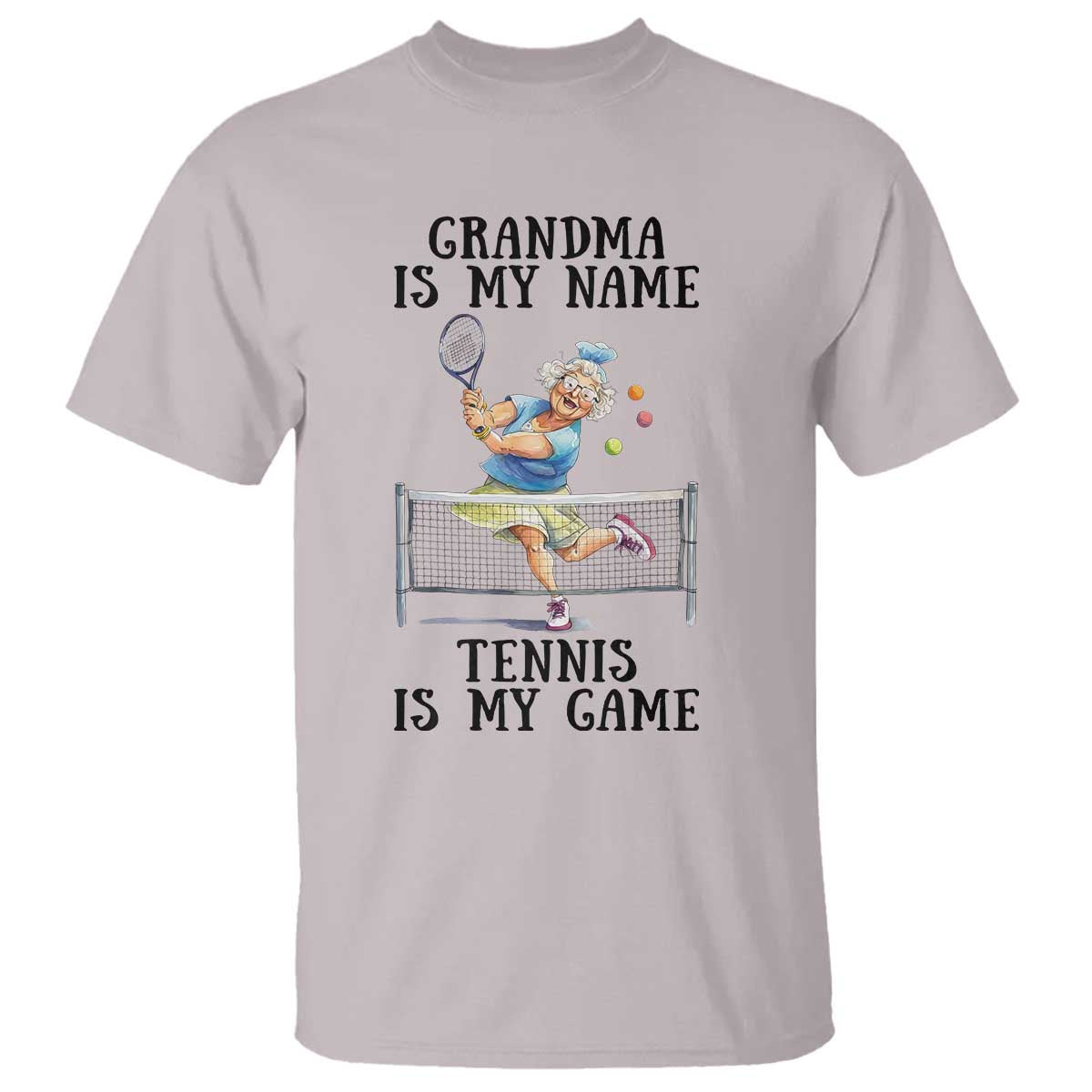 Funny Tennis Quote T Shirt Grandma Is My Name Tennis Is My Game TS12 Ice Gray Print Your Wear