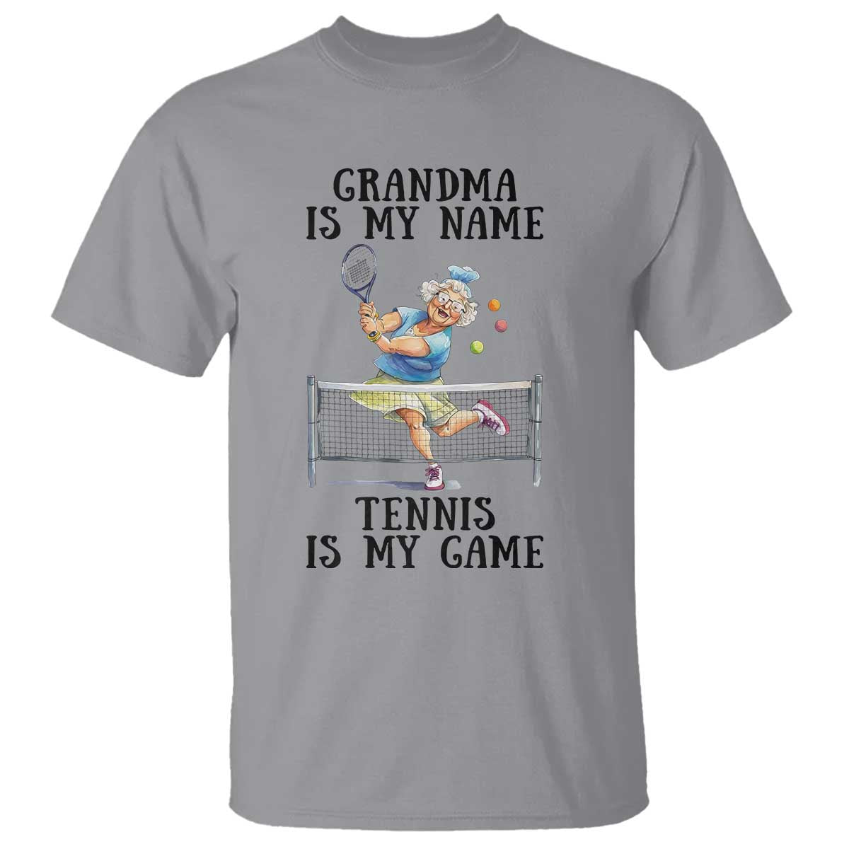 Funny Tennis Quote T Shirt Grandma Is My Name Tennis Is My Game TS12 Sport Gray Print Your Wear