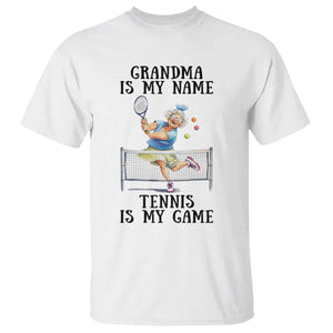 Funny Tennis Quote T Shirt Grandma Is My Name Tennis Is My Game TS12 White Print Your Wear