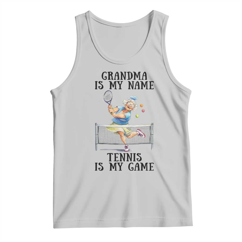 Funny Tennis Quote Tank Top Grandma Is My Name Tennis Is My Game TS12 Ash Print Your Wear