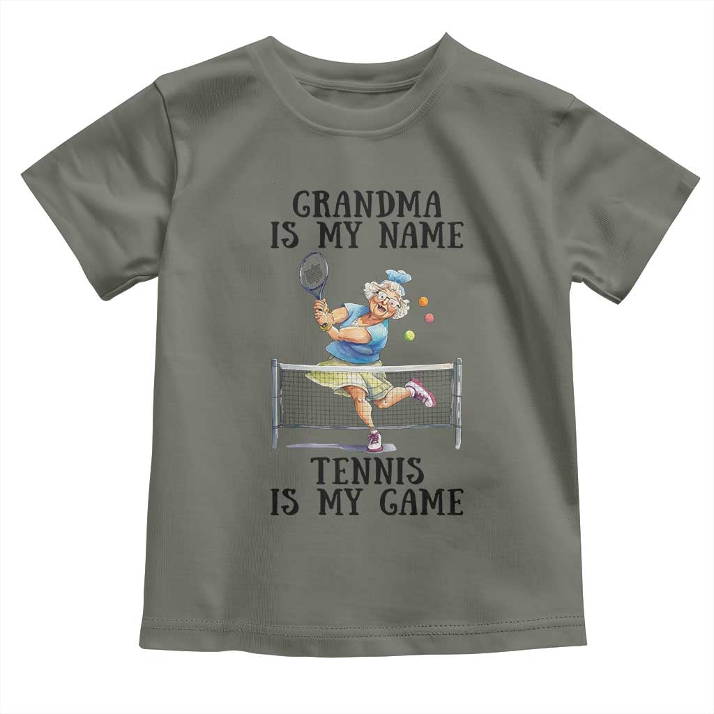 Funny Tennis Quote Toddler T Shirt Grandma Is My Name Tennis Is My Game TS12 Military Green Print Your Wear