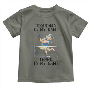 Funny Tennis Quote Toddler T Shirt Grandma Is My Name Tennis Is My Game TS12 Military Green Print Your Wear
