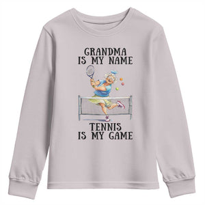 Funny Tennis Quote Youth Sweatshirt Grandma Is My Name Tennis Is My Game TS12 Ice Gray Print Your Wear