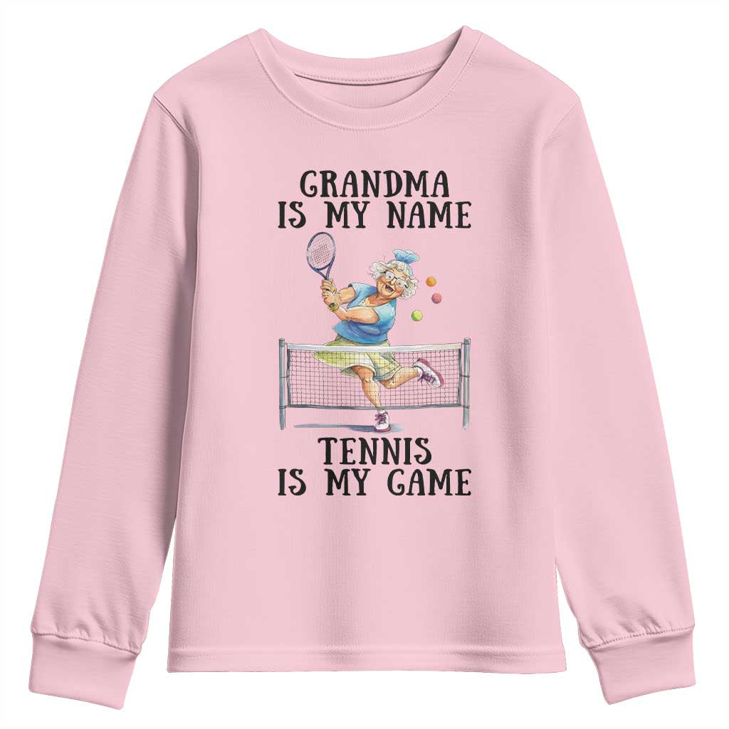 Funny Tennis Quote Youth Sweatshirt Grandma Is My Name Tennis Is My Game TS12 Light Pink Print Your Wear