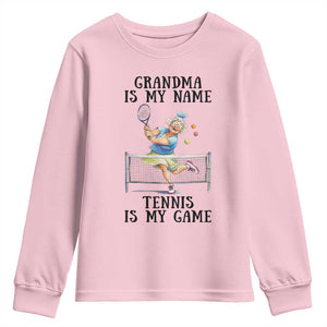 Funny Tennis Quote Youth Sweatshirt Grandma Is My Name Tennis Is My Game TS12 Light Pink Print Your Wear