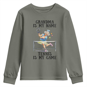 Funny Tennis Quote Youth Sweatshirt Grandma Is My Name Tennis Is My Game TS12 Military Green Print Your Wear