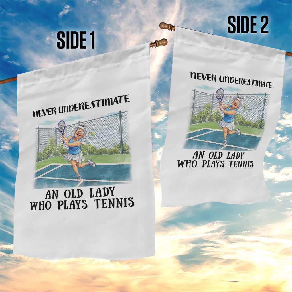 Funny Grandma Tennis Player Gift Garden Flag Never Underestimate An Old Lady TS12 Print Your Wear