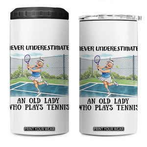Funny Grandma Tennis Player Gift 4 in 1 Can Cooler Tumbler Never Underestimate An Old Lady TS12 One Size: 16 oz White Print Your Wear