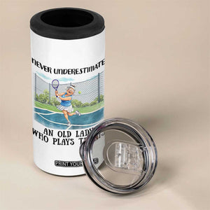 Funny Grandma Tennis Player Gift 4 in 1 Can Cooler Tumbler Never Underestimate An Old Lady TS12 Print Your Wear