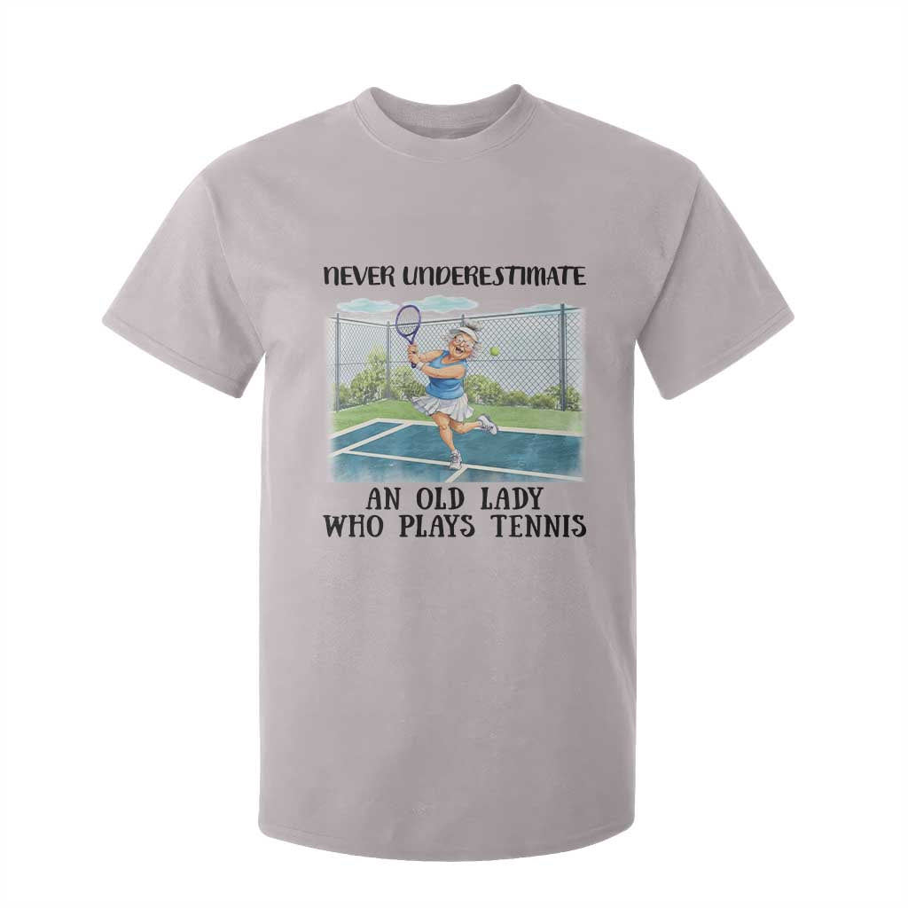 Funny Grandma Tennis Player Gift T Shirt For Kid Never Underestimate An Old Lady TS12 Ice Gray Print Your Wear