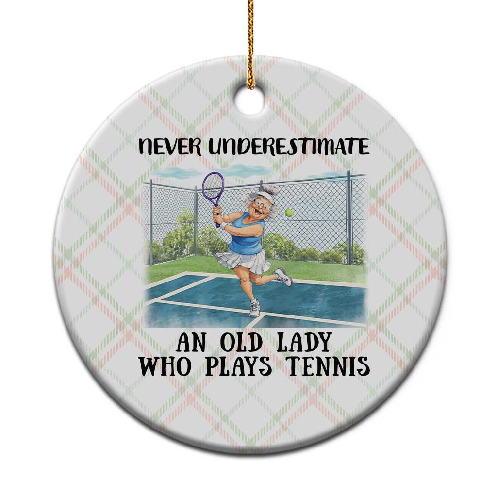 Funny Grandma Tennis Player Gift Ceramic Ornament Never Underestimate An Old Lady TS12 1pc Christmas Plaid Print Your Wear