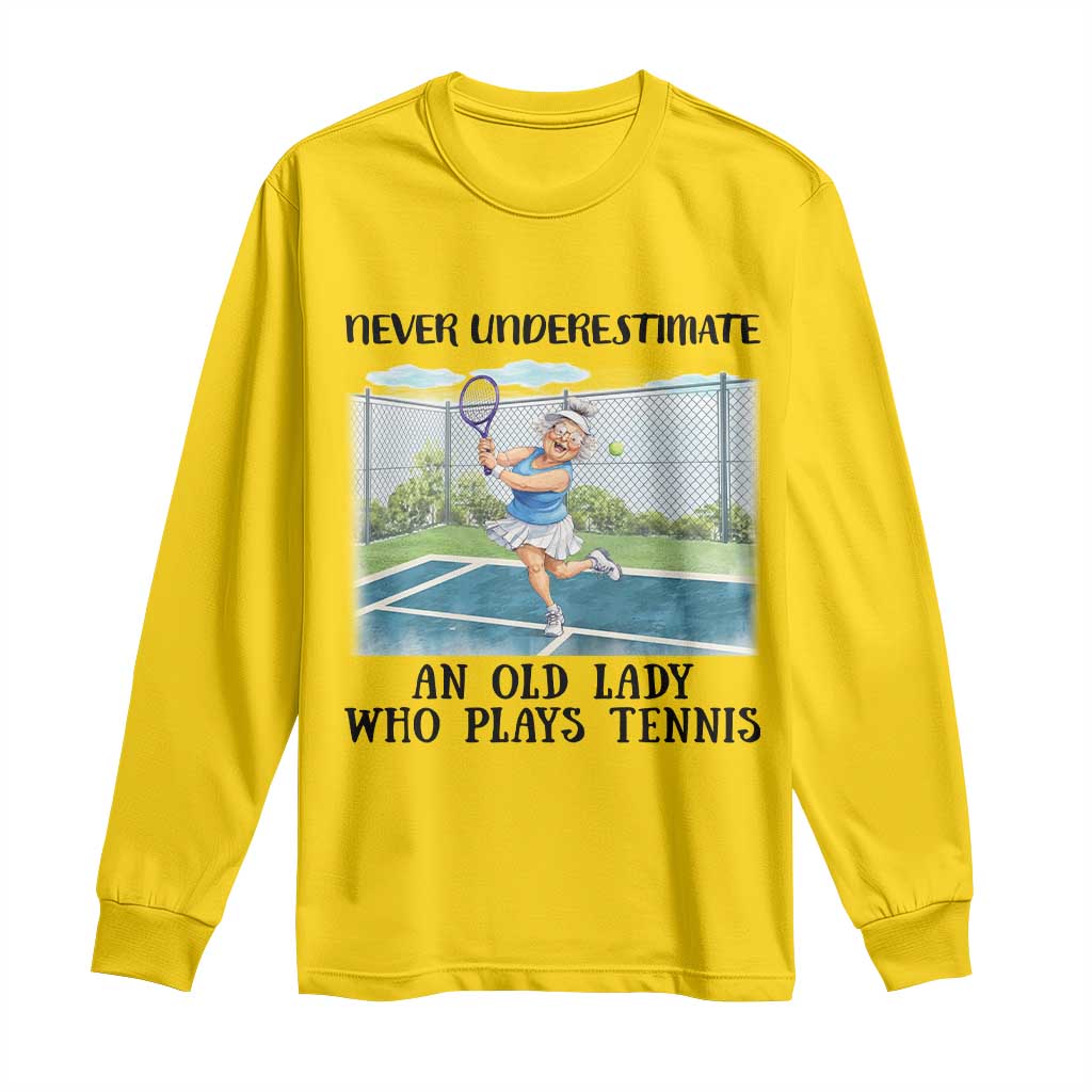 Funny Grandma Tennis Player Gift Long Sleeve Shirt Never Underestimate An Old Lady TS12 Daisy Print Your Wear