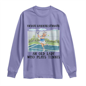 Funny Grandma Tennis Player Gift Long Sleeve Shirt Never Underestimate An Old Lady TS12 Violet Print Your Wear