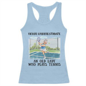 Funny Grandma Tennis Player Gift Racerback Tank Top Never Underestimate An Old Lady TS12 Light Blue Print Your Wear