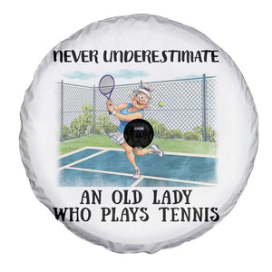Funny Grandma Tennis Player Gift Spare Tire Cover Never Underestimate An Old Lady TS12 Print Your Wear
