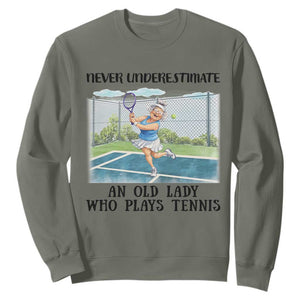 Funny Grandma Tennis Player Gift Sweatshirt Never Underestimate An Old Lady TS12 Military Green Print Your Wear