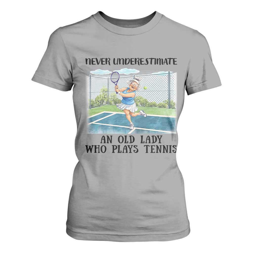 Funny Grandma Tennis Player Gift T Shirt For Women Never Underestimate An Old Lady TS12 Sport Gray Print Your Wear