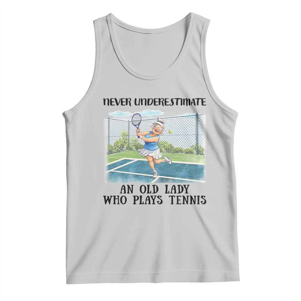 Funny Grandma Tennis Player Gift Tank Top Never Underestimate An Old Lady TS12 Ash Print Your Wear