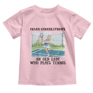 Funny Grandma Tennis Player Gift Toddler T Shirt Never Underestimate An Old Lady TS12 Light Pink Print Your Wear