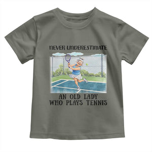 Funny Grandma Tennis Player Gift Toddler T Shirt Never Underestimate An Old Lady TS12 Military Green Print Your Wear