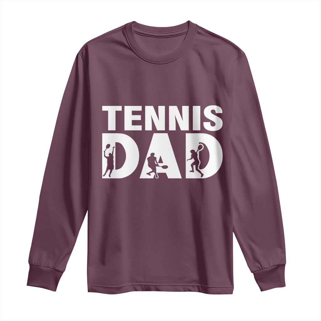 Funny Tennis Dad Life Long Sleeve Shirt Tennis Player Gift TS12 Maroon Print Your Wear