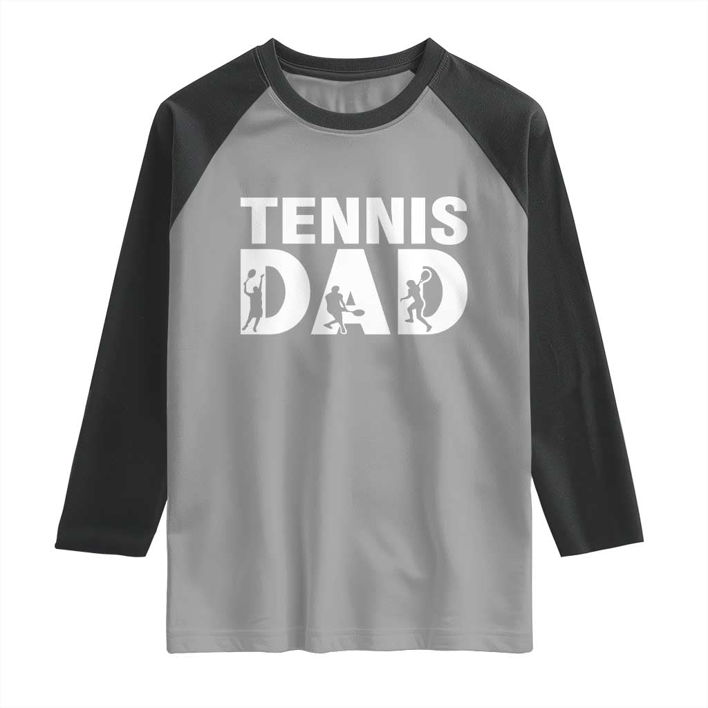 Funny Tennis Dad Life Raglan Shirt Tennis Player Gift TS12 Sport Gray Black Print Your Wear
